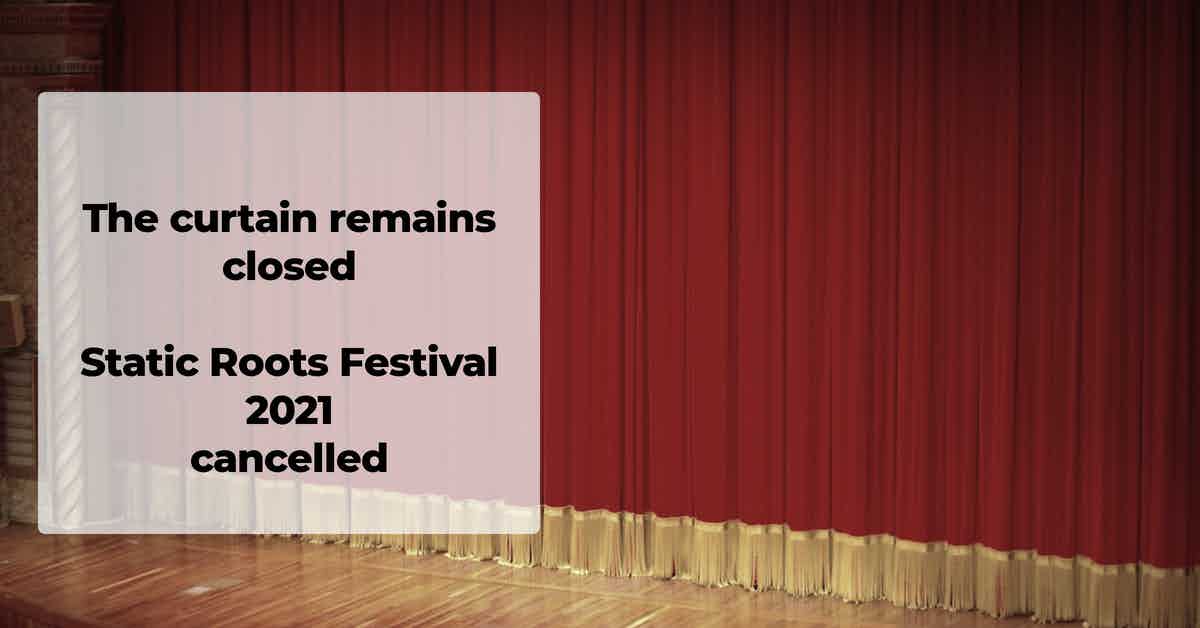 SRF - Static Roots Festival 2021 - cancelled