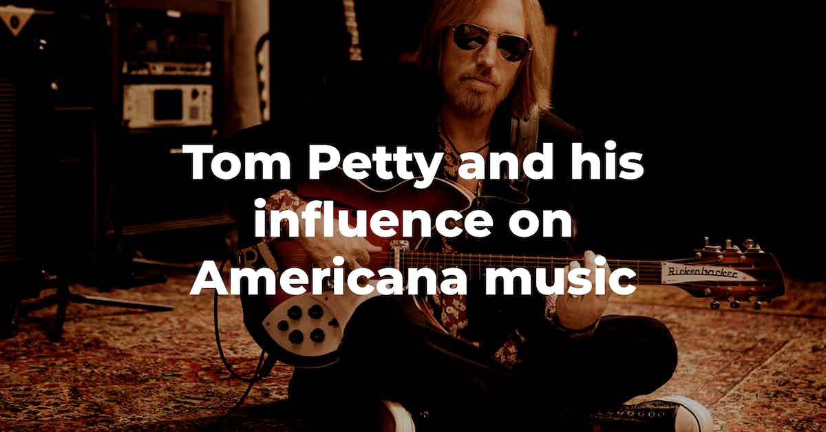static-roots-festival-ramblings-tom-petty-and-his-influence-on-americana-music