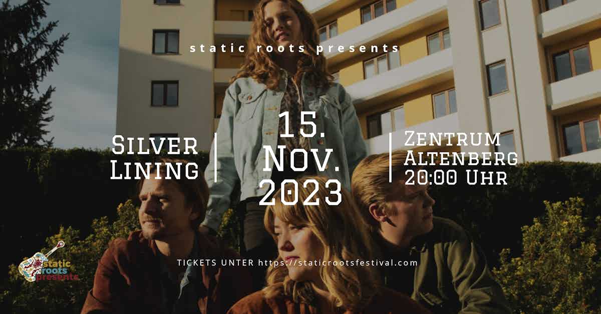 silver lining - static roots presents - zentrum altenberg - oberhausen - 15 Nov 2023
