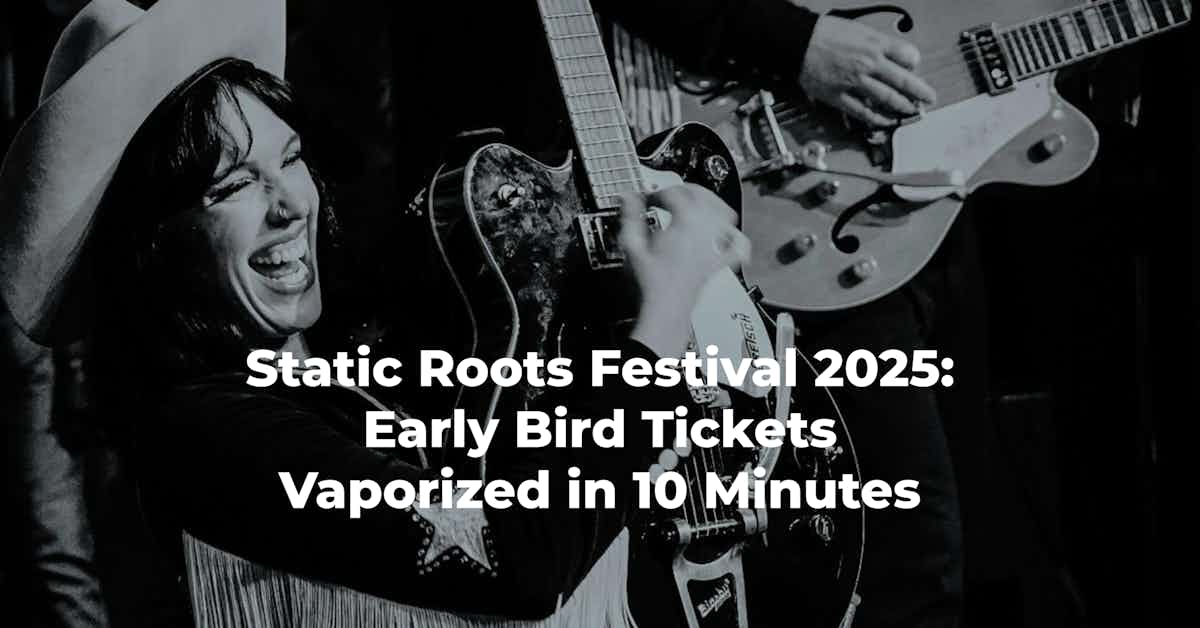 Static Roots Festival 2025 - Early Bird Tickets Sold Out in 10 Minutes