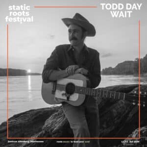 Todd Day Wait @ Static Roots Festival 2025